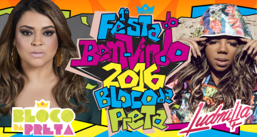 “BEM VINDO 2016”: A primeira celebração do ano novo será com Bloco da Preta, Ludmilla e DJ Marlboro